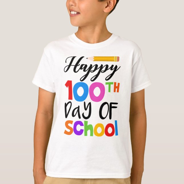 Happy 100th Day Of School T-Shirt (Front)