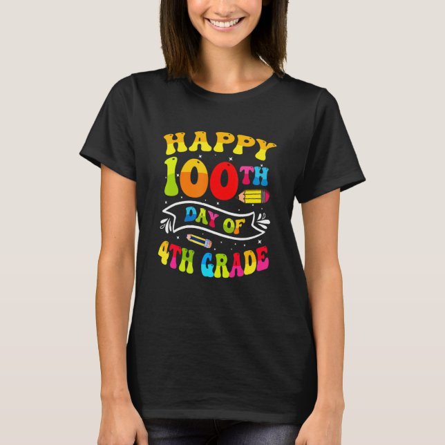 Happy 100th Day of School Teacher 100 Days Smarter T-Shirt (Front)