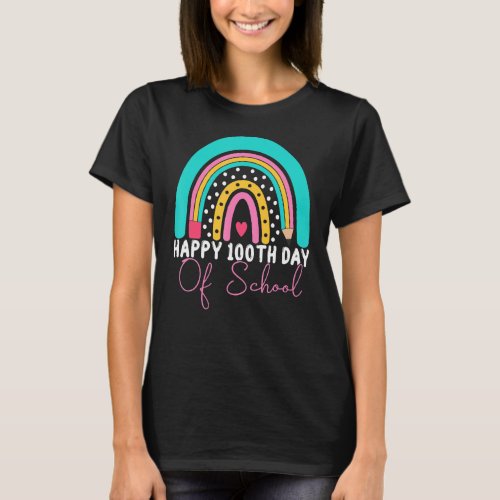 Happy 100th Day Of School Teacher Rainbow 100 Days T_Shirt