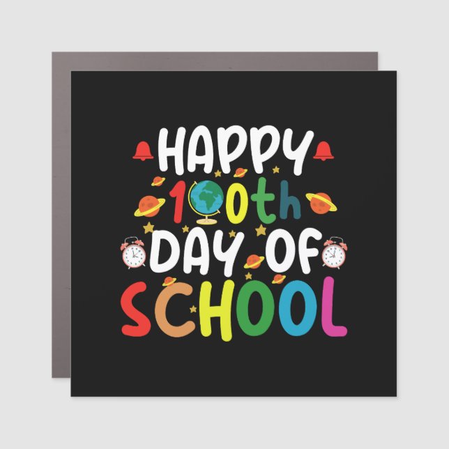 Happy 100th Day of School Teacher Student Car Magnet (Front)