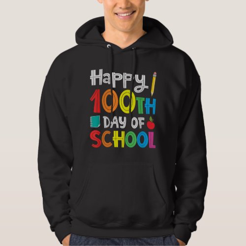Happy 100th Day Of School Teacher Student Hoodie