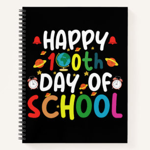 Happy 100th Day of School Teacher Student Notebook