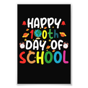 Happy 100th Day of School Teacher Student Photo Print