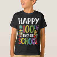Happy 100th Day of School Teacher Student