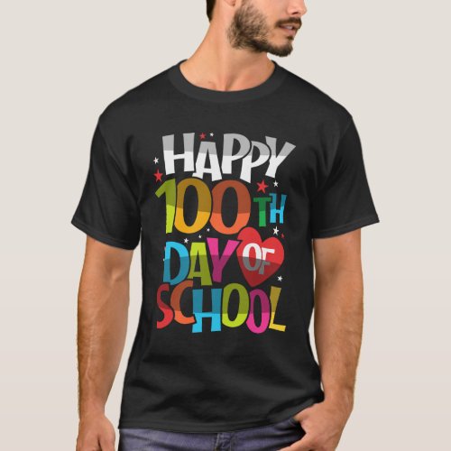 Happy 100th Day of School Teachers 100 Days T_Shirt