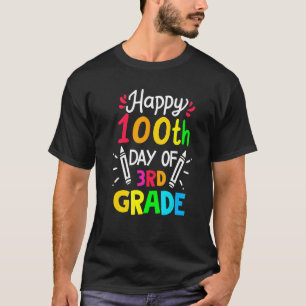 Happy 100th Day of School Third Grade Colorful Sch T-Shirt