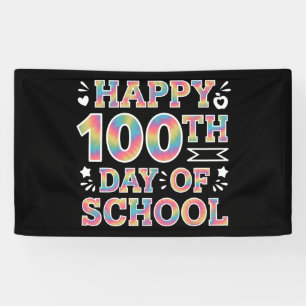 Happy 100th Day Of School Tie Dye Rainbow 100 Days Banner