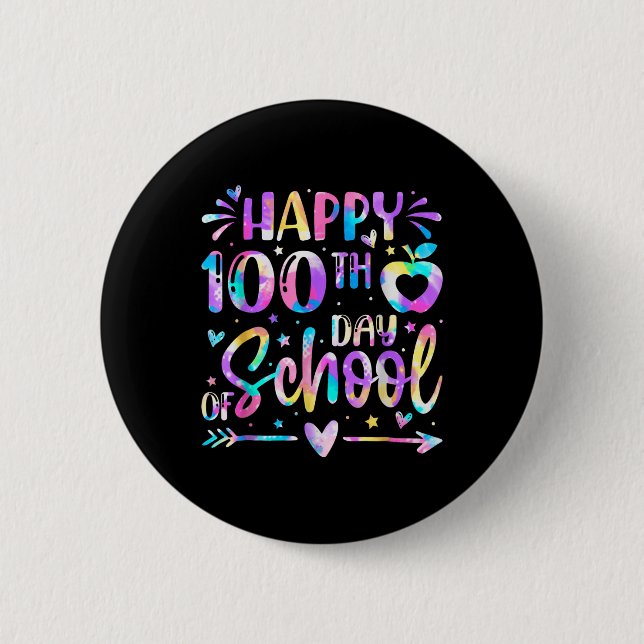 Happy 100th Day Of School Tie Dye Rainbow 100 Days Button (Front)