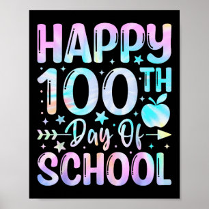 Happy 100th Day Of School Tie Dye Rainbow 100 Days Poster