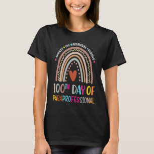 Happy 100th Day Paraprofessional 100 Days Of Schoo T-Shirt