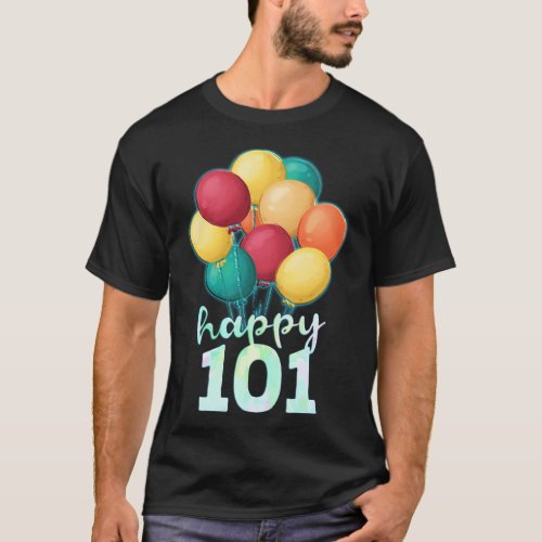 Happy 101 Colorful Balloons 101St T_Shirt