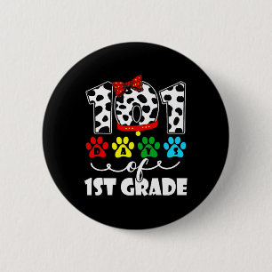 Happy 101 Days School 1st Grade Dog 100 Days Smart Button