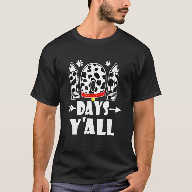 Happy 101 Days School Cute Dog 100 Days Y'all Stud T-Shirt (Front)