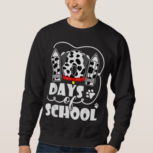 Happy 101 Days School Dog Lover Student or Teacher Sweatshirt