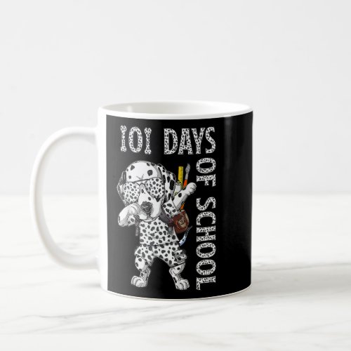 Happy 101 Days School Dog Lover Students Teachers  Coffee Mug
