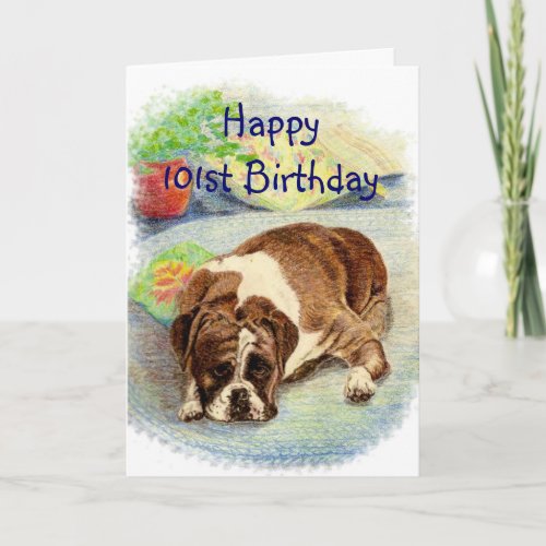 Happy 101st Birthday  Get Excited Humor Boxer Dog Card