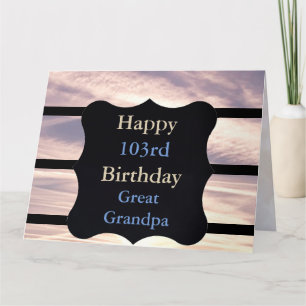 Happy 103rd Birthday Great Grandpa Card