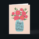 Happy 104th Birthday Sister w Mason Jar of Flowers Card<br><div class="desc">A mason jar filled with a gorgeous bunch of peonies and white flowers with the hand lettered words 'For my sister' on the tag and 'Happy 104th Birthday' on the mason jar. The perfect birthday card to celebrate your sister's birthday! © Ness Nordberg</div>
