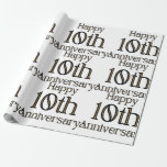 Happy 10th Anniversary Wrapping Paper<br><div class="desc">This wrapping paper feature the words "Happy 10th Anniversary" in a unique print font with gold letters black outline. All wrapping papers are offered in four types of premium paper and five different sizes. Has a softer surface and dull finish with full color edge to edge printing on 60lb, text...</div>