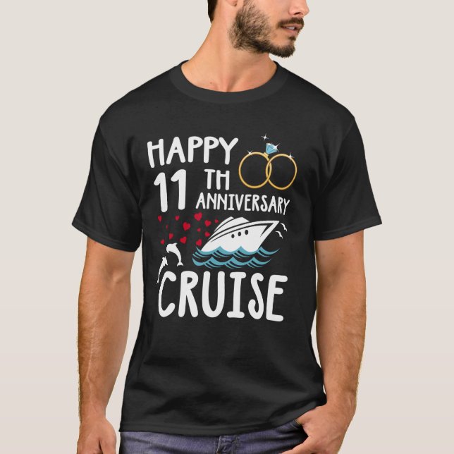 Happy 11th Anniversary Cruise 11 Year of Marriage  T-Shirt (Front)