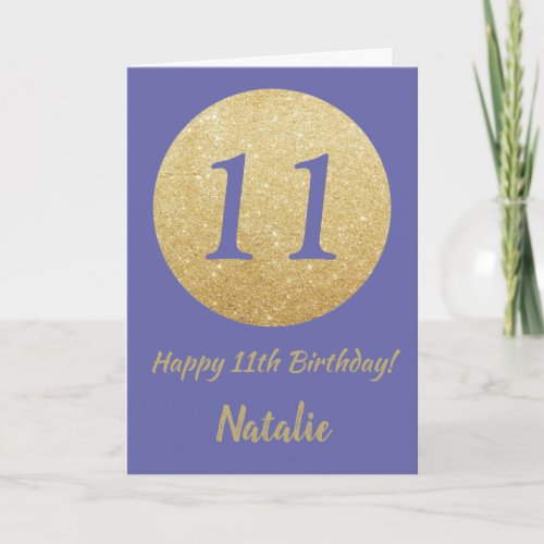 Happy 11th Birthday and Gold Glitter Card