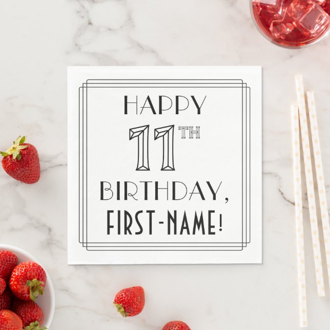 HAPPY 11TH BIRTHDAY; Art Deco Style; Custom Name Napkins (Insitu)