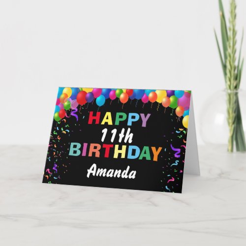 Happy 11th Birthday Colorful Balloons Black Card