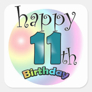 11th Birthday Stickers - 100% Satisfaction Guaranteed | Zazzle