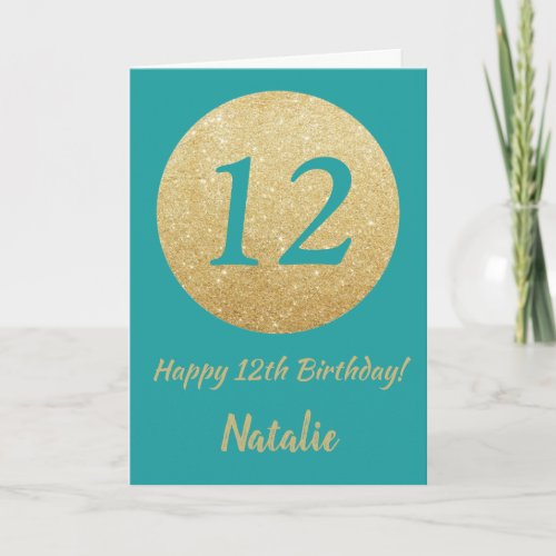 Happy 12th Birthday Teal and Gold Glitter Card