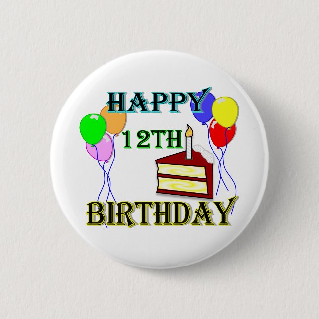 Happy 12th Birthday with Cake, Balloons and Candle Pinback Button (Front)