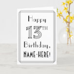 [ Thumbnail: Happy 13th Birthday, Art Deco Style W/ Custom Name Card ]