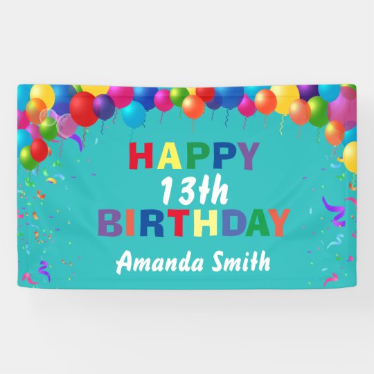 Happy 13th Birthday Colorful Balloons Teal Banner | Zazzle