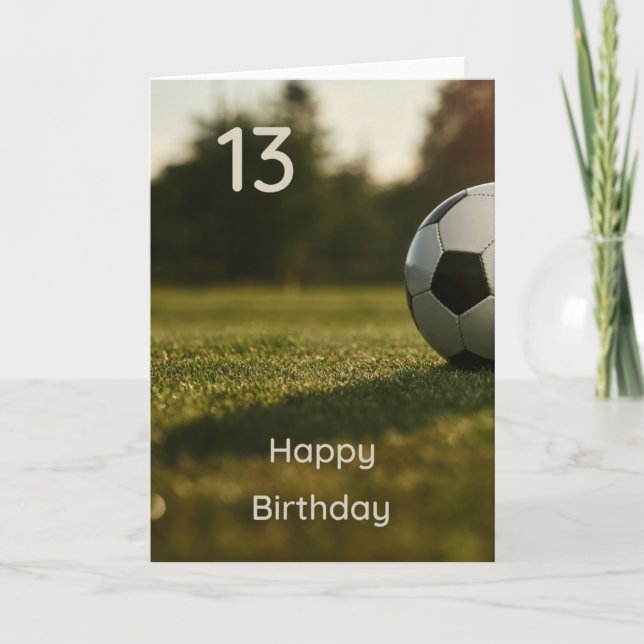 Happy 13th Birthday Soccer Football Greeting Card (Front)