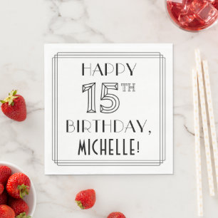 HAPPY 15TH BIRTHDAY; Art Deco Style; Custom Name Napkins