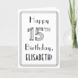 [ Thumbnail: Happy 15th Birthday, Art Deco Style W/ Custom Name Card ]