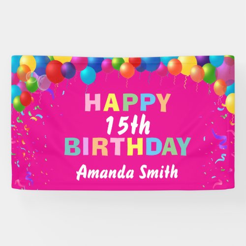 Happy 15th Birthday Colorful Balloons Hot Pink Banner