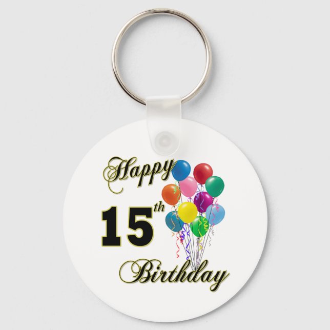 Happy 15th Birthday Gifts and Birthday Apparel Keychain (Front)