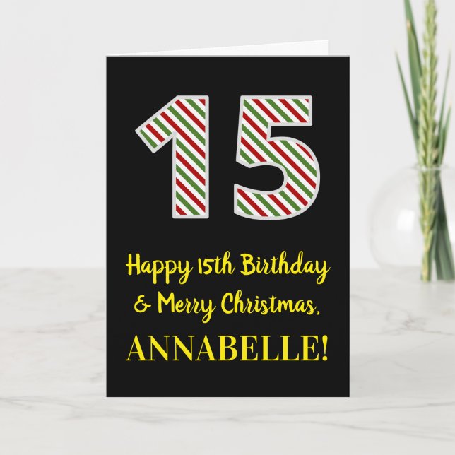 Happy 15th Birthday & Merry Christmas, Custom Name Card (Front)