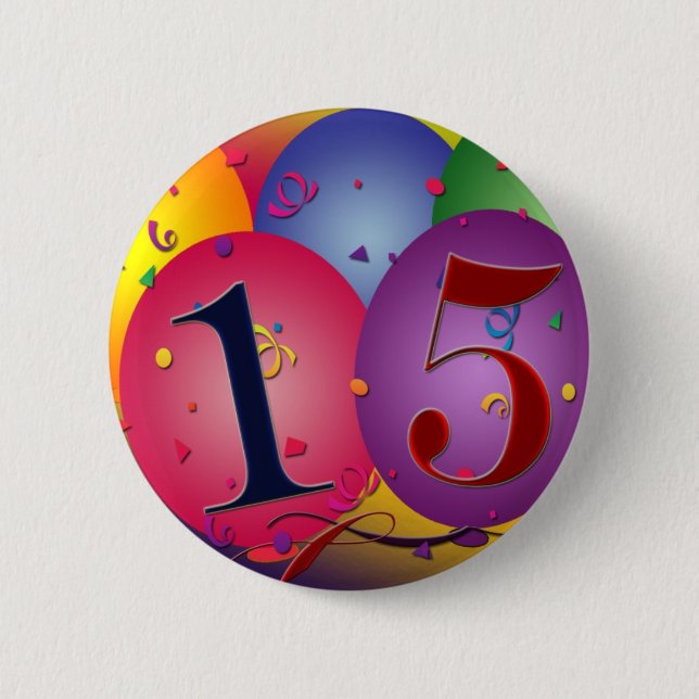Happy 15th Birthday Pinback Button (Front)