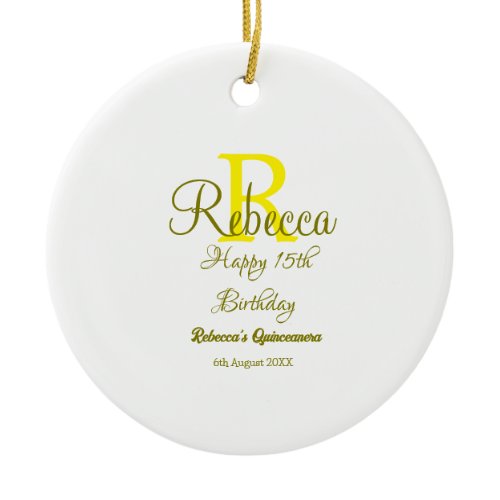 Happy 15th Birthday yellow add name monogram moder Ceramic Ornament