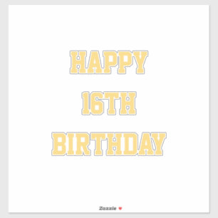 Happy 16th Birthday Gold Sixteenth Custom Age Name Sticker