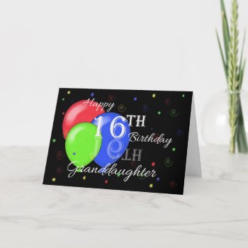 Happy 16th Birthday Granddaughter Card by janemd_78 at Zazzle