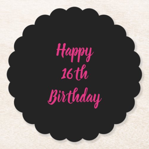 Happy 16th Birthday Pink Black Custom Color 2023 Paper Coaster