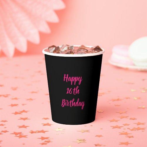 Happy 16th Birthday Pink Black Custom Color 2023  Paper Cups