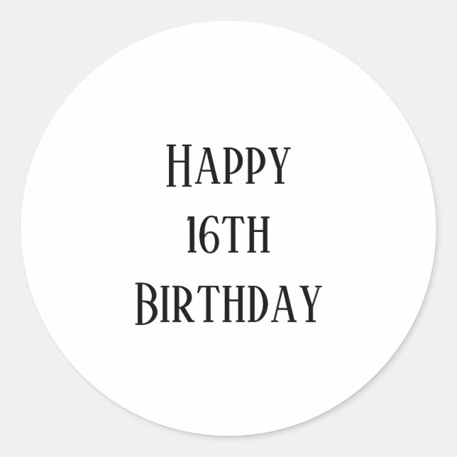 Happy 16th Birthday Sixteen Custom Age Simple Classic Round Sticker (Front)