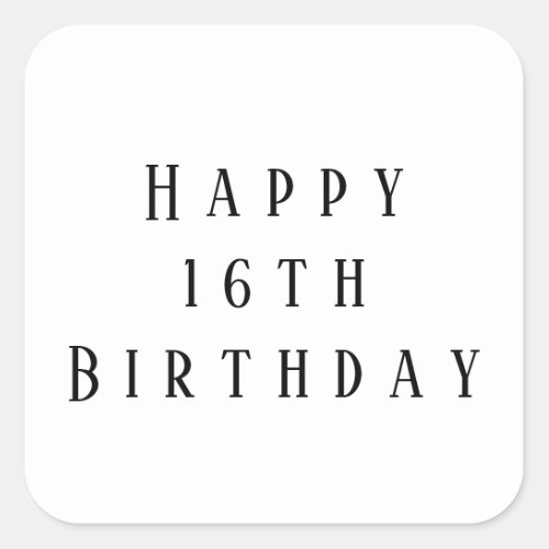 Happy 16th Birthday Sixteen Custom Age Simple Square Sticker