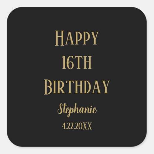 Happy 16th Birthday Sixteen Gold Black Custom Age Square Sticker