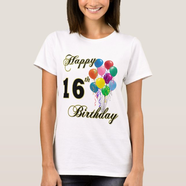 Happy 16th Birthday T-Shirt (Front)