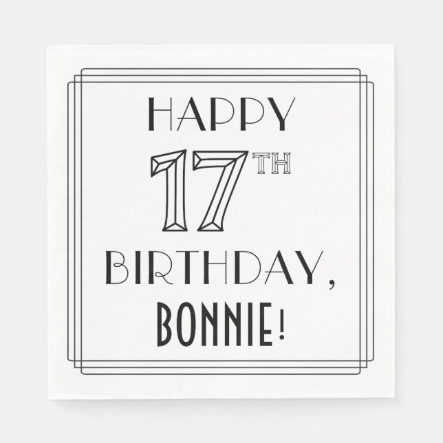 HAPPY 17TH BIRTHDAY; Art Deco Style; Custom Name Napkins (Front)