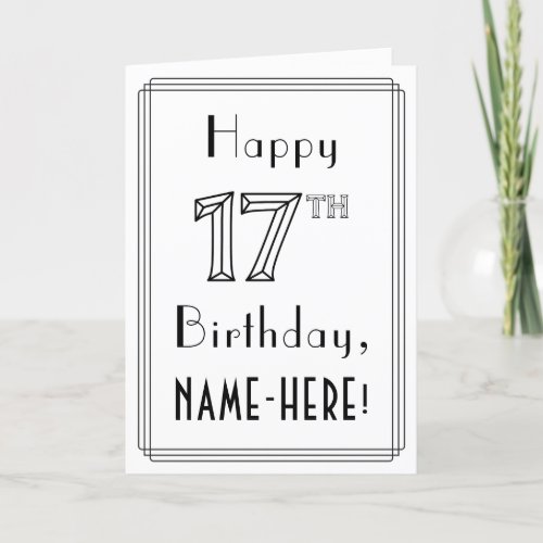 Happy 17th Birthday Art Deco Style w Custom Name Card